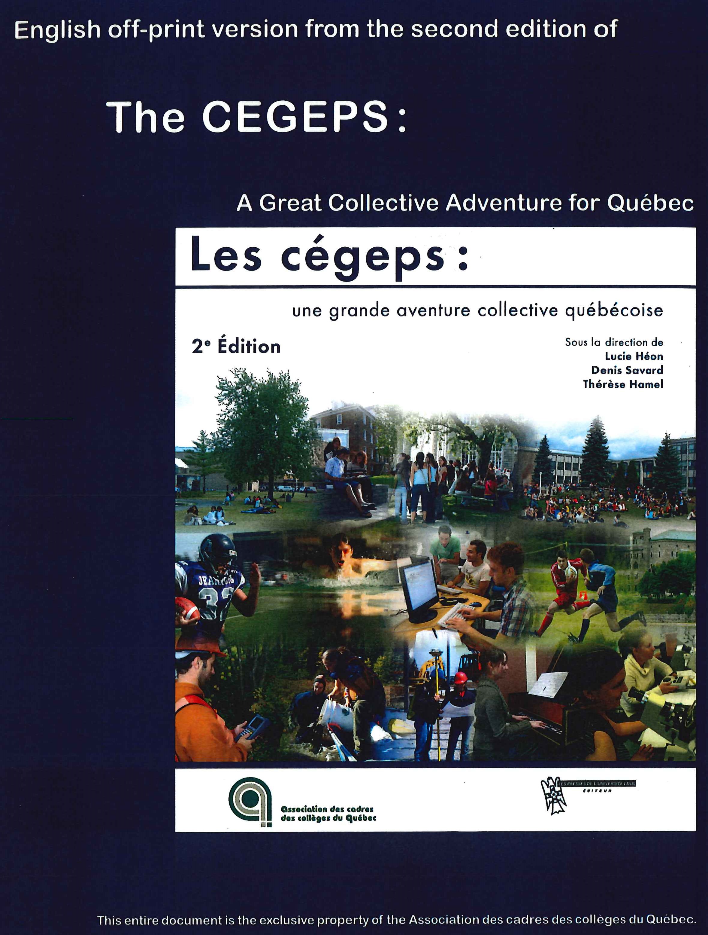 English off-print version of the second edition of The CEGEPS : a Great Collective Adventure for Québec