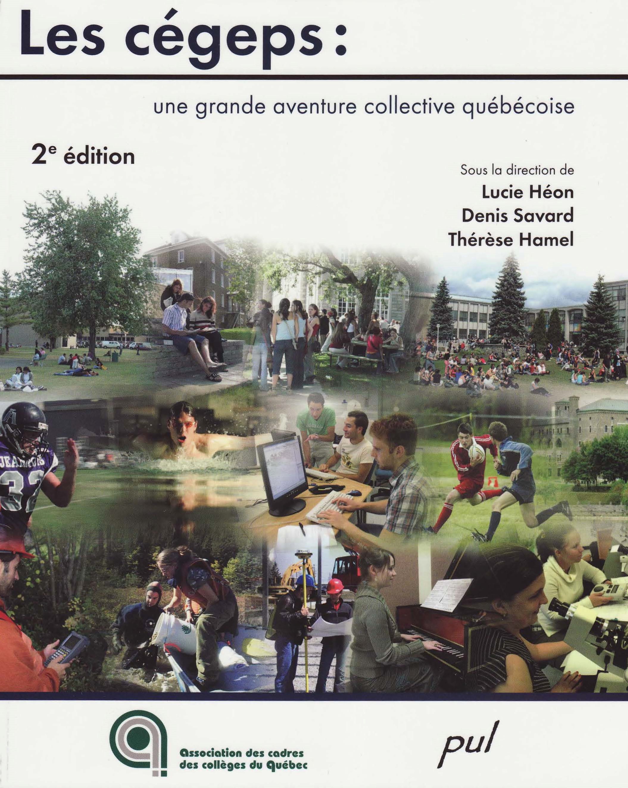 Les cégeps : une grande aventure collective québécoise (2e édition)